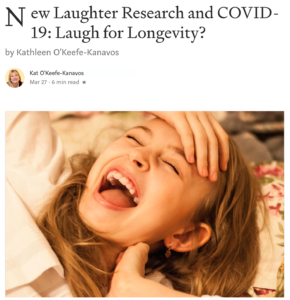 New Laughter Research andCovid19 Laugh for Longvity